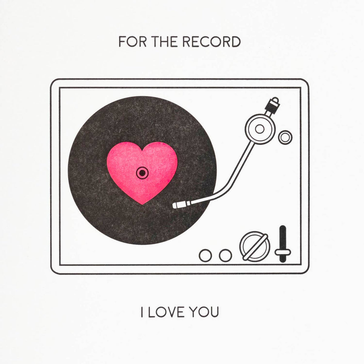 Quick Brown Fox Letterpress - For the Record - Letterpress Funny Love Card