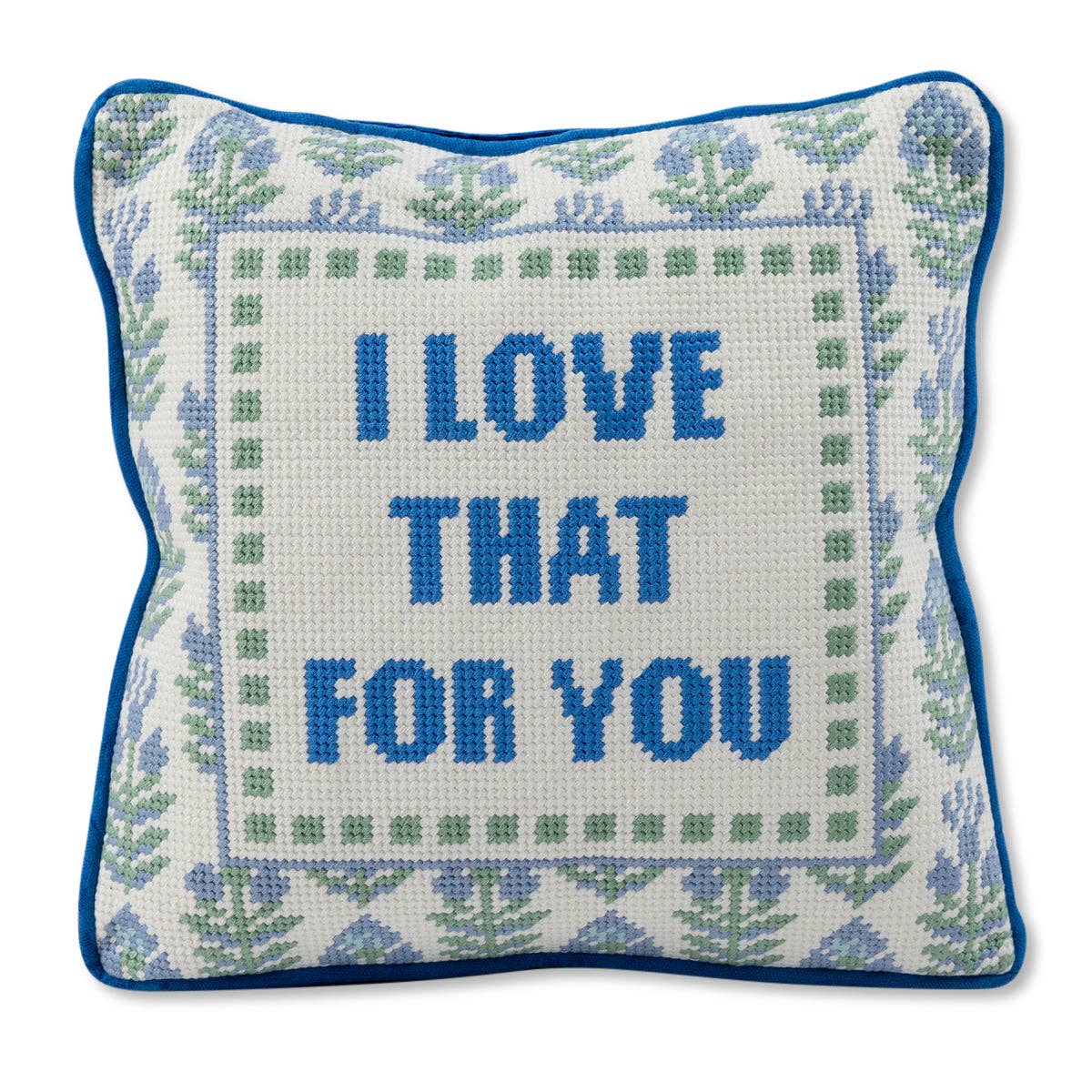 Furbish Studio - Love That for You Needlepoint Pillow