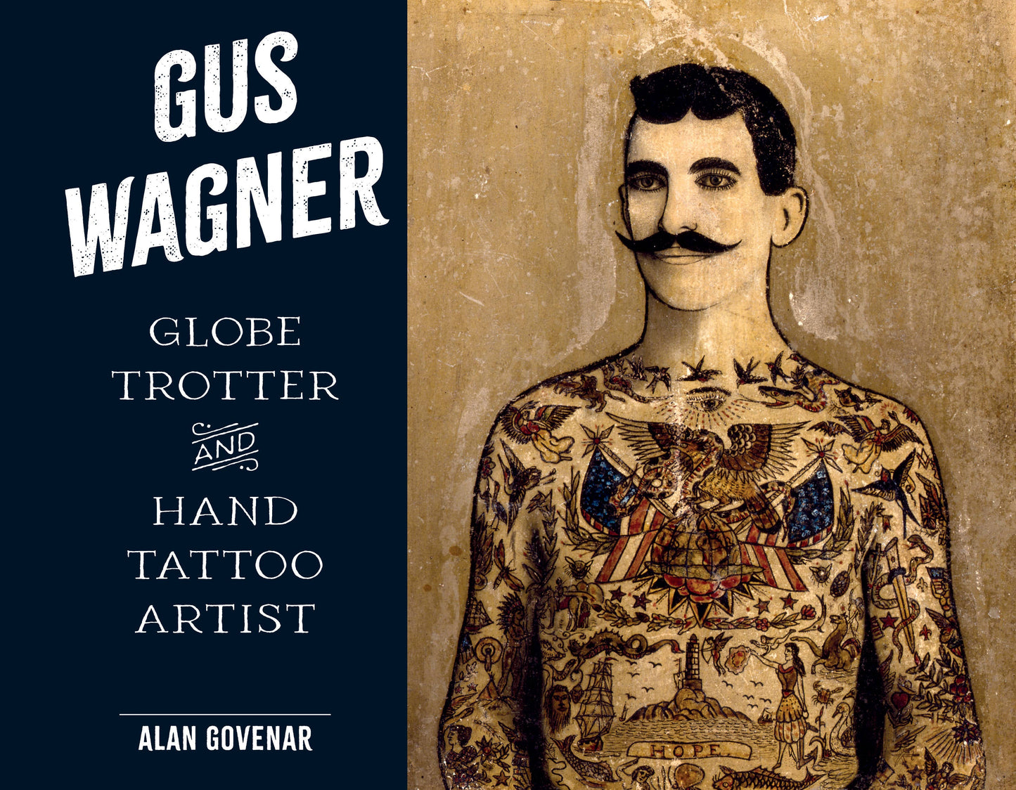 Schiffer Publishing - Gus Wagner: Globe Trotter and Hand Tattoo Artist