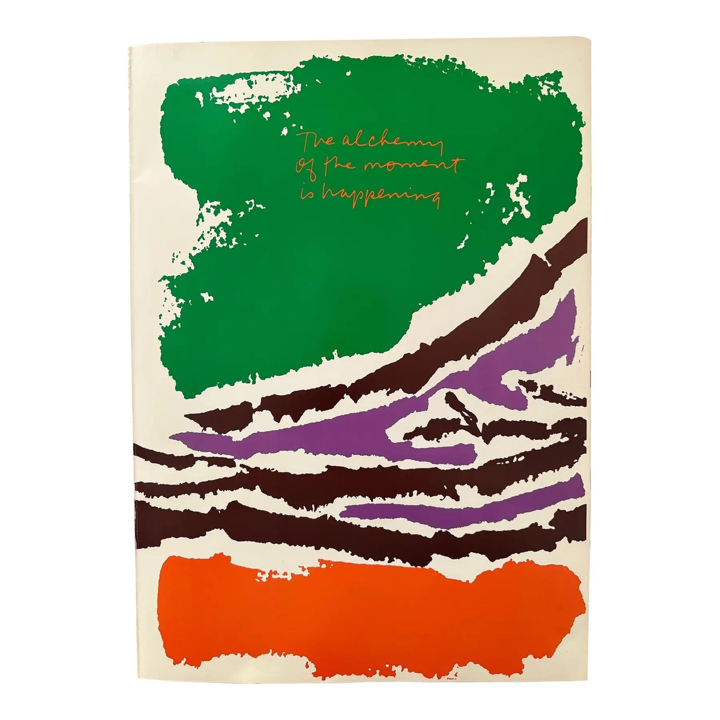 Corita Kent (Sister Mary Corita Kent) “The Alchemy of the Moment Is Happening” Original Print (1982)
