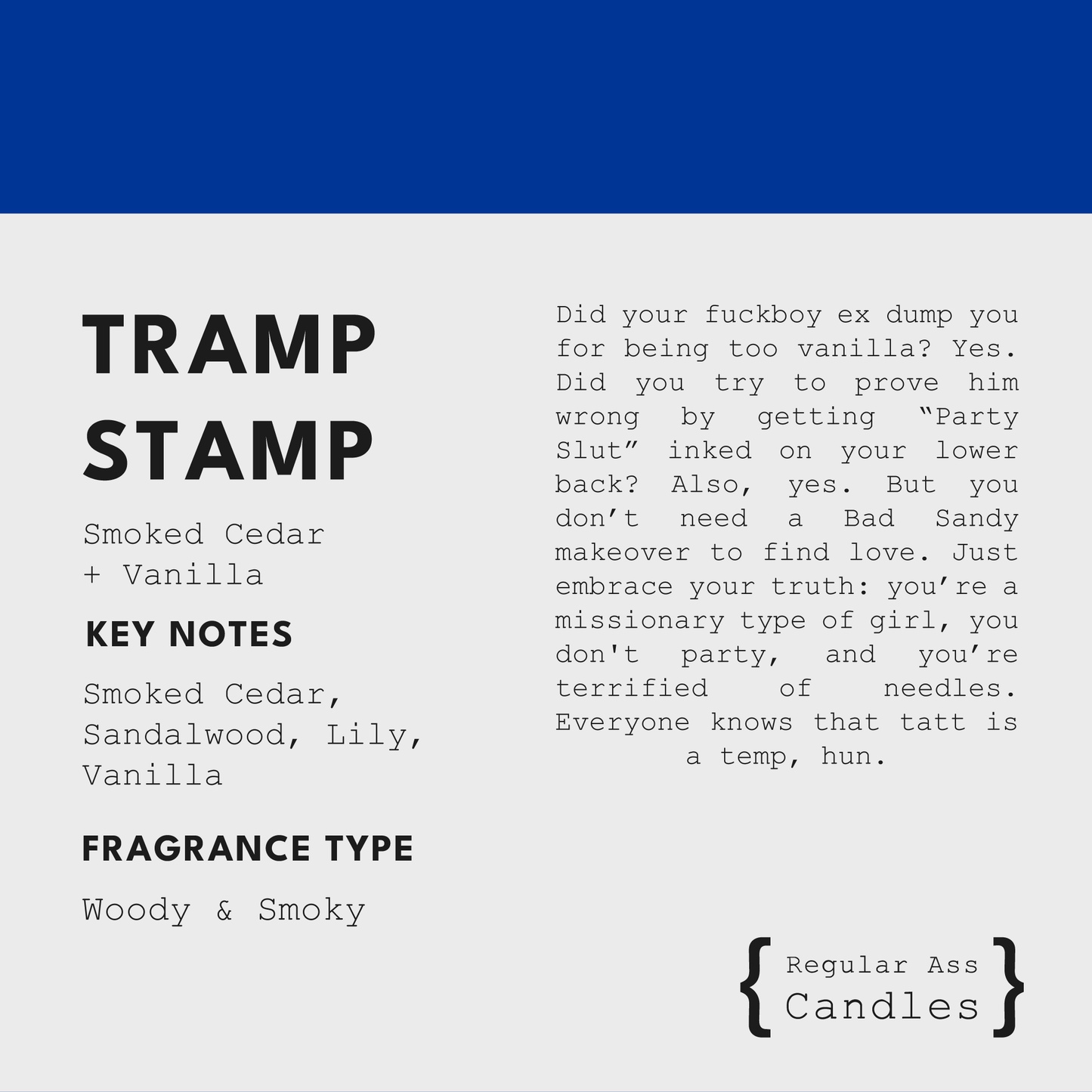 Regular Ass Candles - Tramp Stamp, Smoked Cedar + Vanilla 11oz Luxury Candle