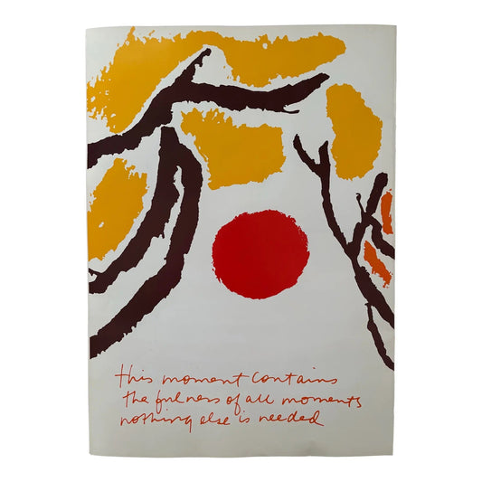 Corita Kent (Sister Mary Corita Kent) "This Moment Contains the Fullness of All Moments" Original Print (1982)