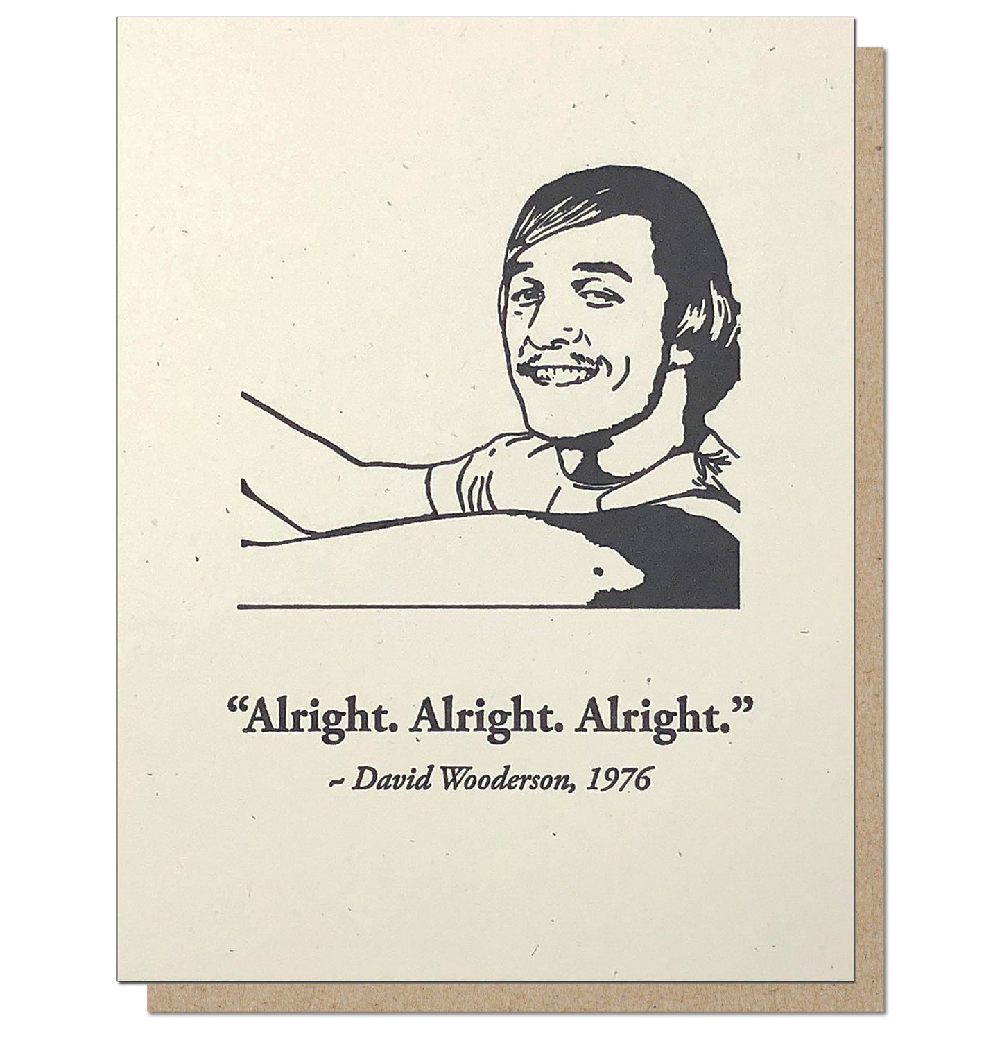 Letterpress Card - Alright Alright Letterpress Card